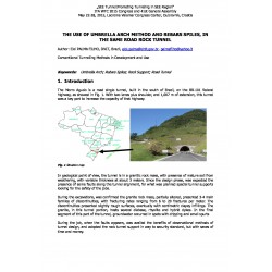 The use of umbrella arch method and rebars spiles, in the same road rock tunnel