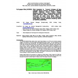 Risk Analysis in Tunnel Linkage of two cascade Hydro Electric Projects- 1500MW NJHPS (Nathpa Jhakri Hydro Power Station) with under - construction 412MW RHEP (Rampur Hydro Electric Project by Removal of 15m long Rock Plug of concreted 15.177km long, 10.5m